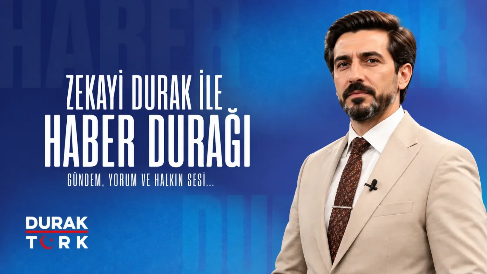 ZEKAYİ DURAK İLE HABER DURAĞI