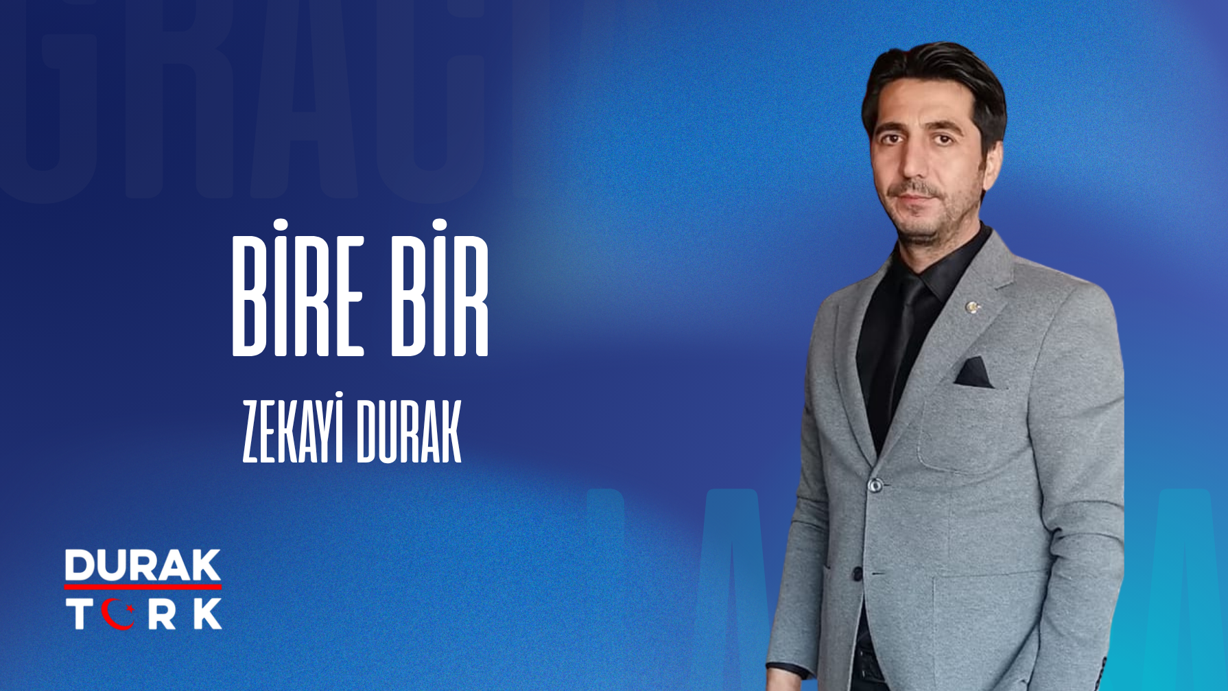 ZEKAYİ DURAK İLE BİRE BİR