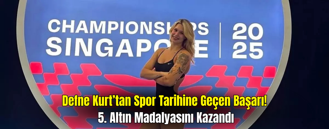 Defne Kurt Tarih Yazdı! 5. Altın Madalya Geldi