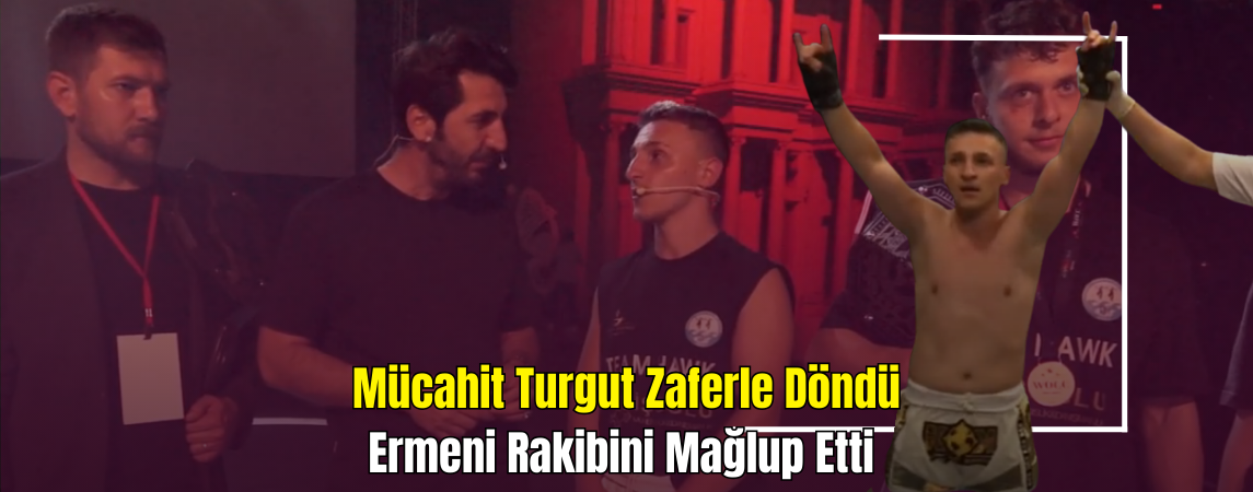 Mücahit Turgut Zaferle Döndü: Ermeni Rakibini Mağlup Etti