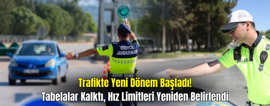 Trafikte Yeni Dönem: 20 Bin Hız Levhası Kaldırıldı, Limitler Değişti
