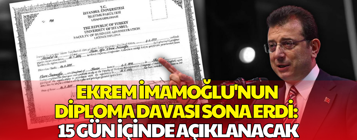 İmamoğlu’nun Diploma Davasında Kritik Duruşma Tamamlandı: Gözler Mahkeme Kararında