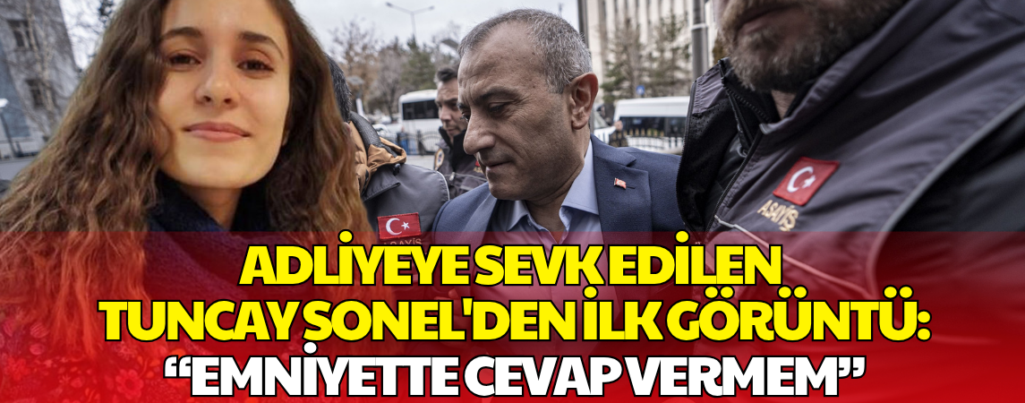 Gülistan Doku Soruşturması: Gözaltındaki Eski Vali Tuncay Sonel’den İlk Sözler